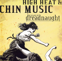 Dreadnaught - High Heat and Chin Music
